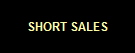 SHORT SALES